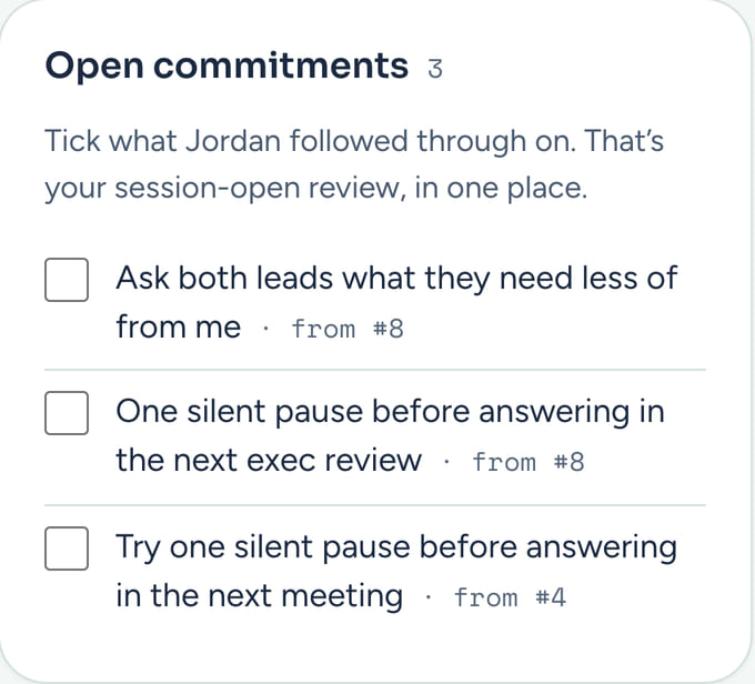 The session prep card of open commitments: three commitments from earlier sessions, each with a box to tick.